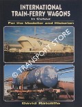 International Train-Ferry Wagons in Colour by RATCLIFFE, David